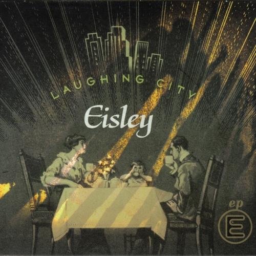 Eisley - Laughing City