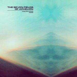 The Seven Fields of Aphelion - Radiant Parallax