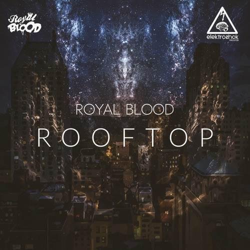 Royal Blood - Rooftop