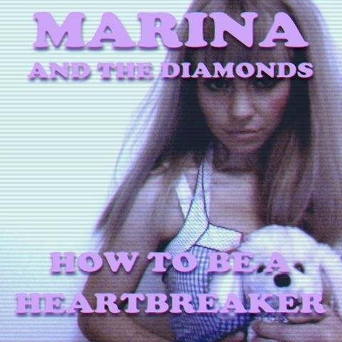 Marina And The Diamonds - How To Be A Heartbreaker 2012