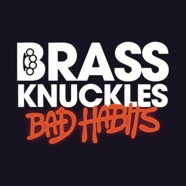 Brass Knuckles - Bad Habits (Extended Mix)