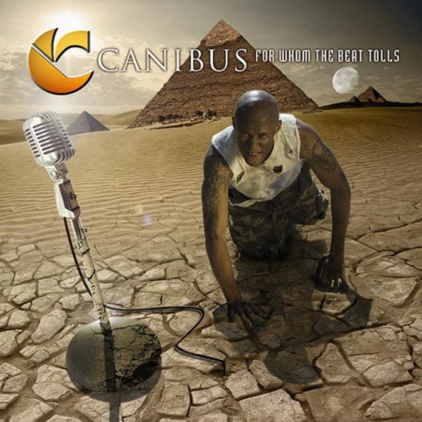 Canibus - For Whom The Beat Tolls