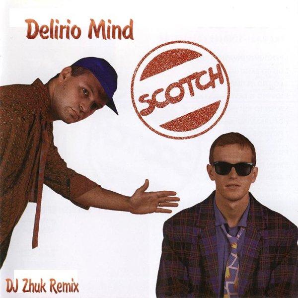 Scotch - Delirio Mind (DJ Zhuk Remix)