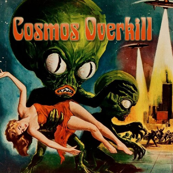 Cosmos Overkill - Undercover