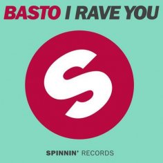 Basto - I Rave You Original Mix