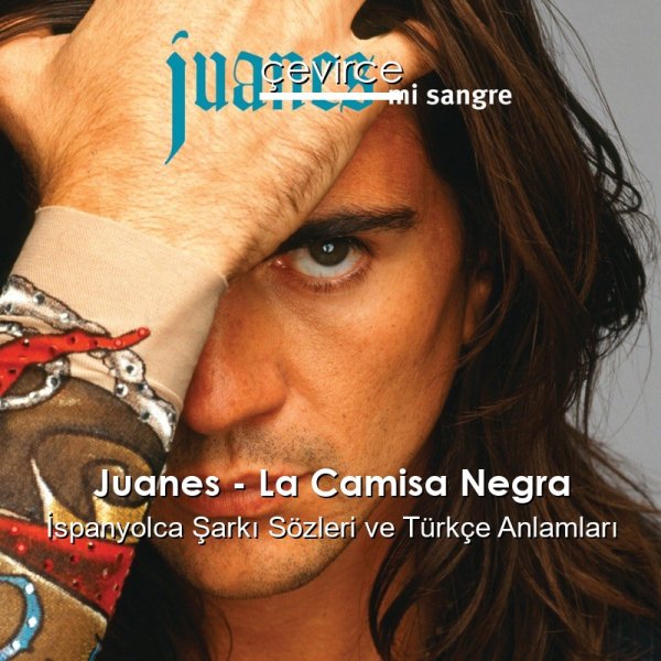 Juanes - La Camisa Negra