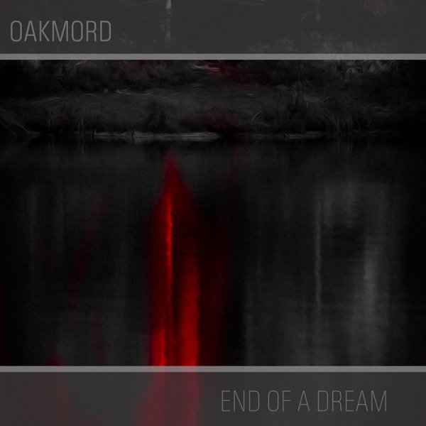 Oakmord - My Dream Is Over