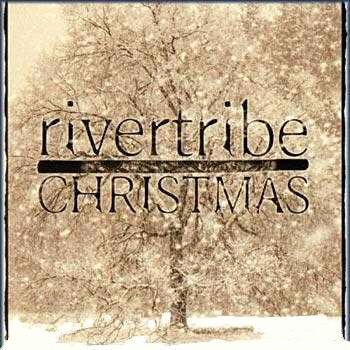 Rivertribe - Angels We Have Heard On High