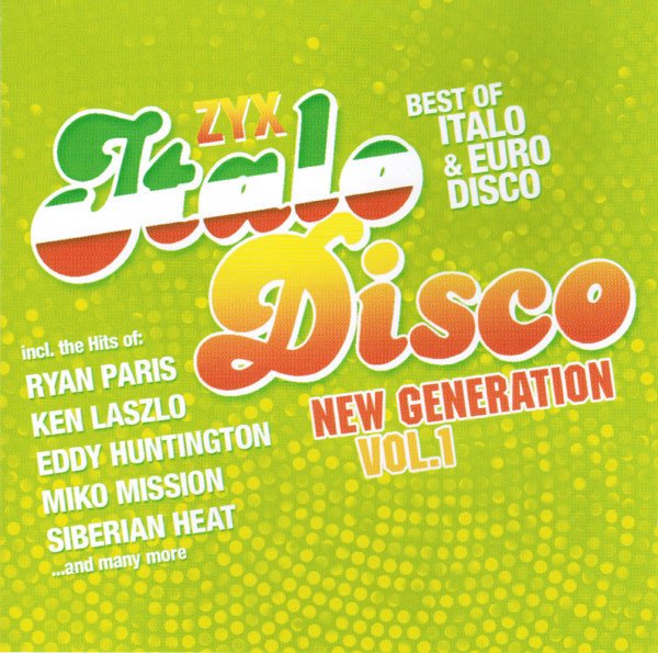 VA - ZYX Italo Disco New Generation Vol.1 [CD1] (2012)