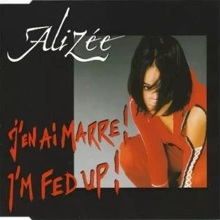 Alizee - I'm Fed Up!