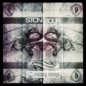 Stone Sour - Lets Be Honest