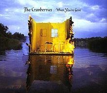 The Cranberries - When Youre Gone