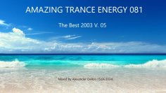 Alexander Delkin - Amazing Trance Energy 081