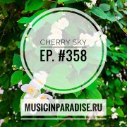 Vlad Cherry - Cherry Sky #358 (2024-05-28)