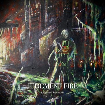 Judgment Fire - Kingdom Of Skyscrapers (2024)