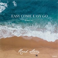 Easy Come Easy Go (Original Mix)