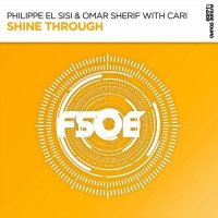 Philippe El Sisi & Omar Sherif With. Cari - Shine Through