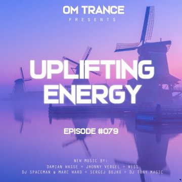 OM TRANCE - Uplifting Energy #079