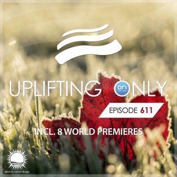 Ori Uplift Music - Uplifting Only 611 (2024)