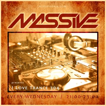 DJ Massive - I Love Trance 304 (31.07.2024)