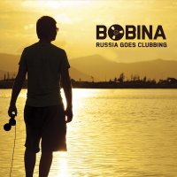 Bobina Russia Goes Clubbing 652