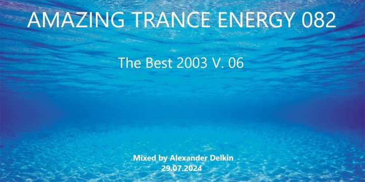 Amazing Trance Energy 082 ( The Best 2003 V.06 )