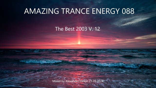 Alexander Delkin - Amazing Trance Energy 088