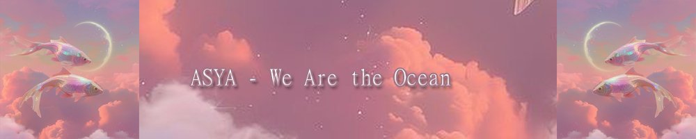 Brend ASYA - We Are the Ocean