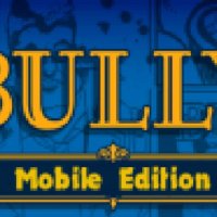 Bully Mobile Edition