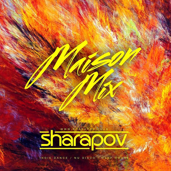 Sharapov - Maison Mix Track 03