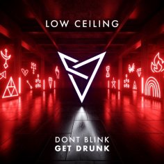 Dont Blink - Get Drunk (Original Mix)