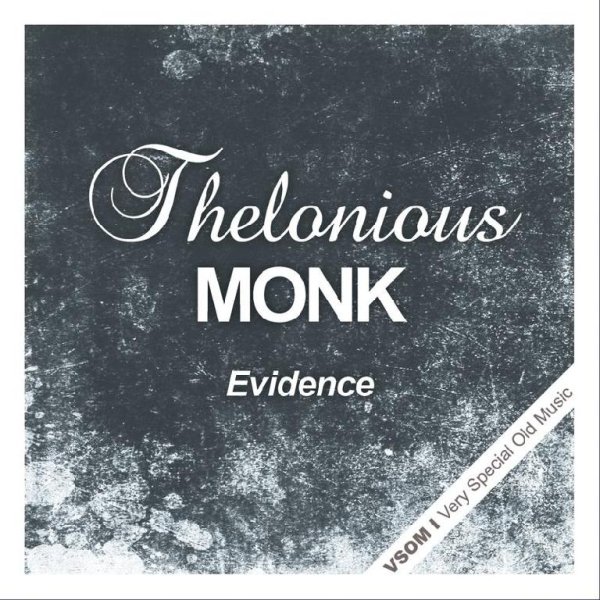 Thelonious Monk - Evonce Remastered