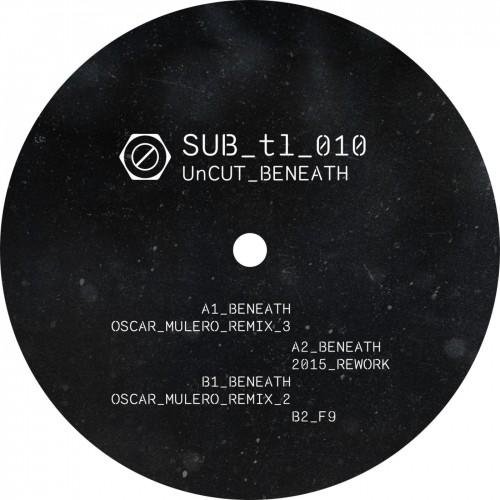 UnCut - Beneath (Oscar Mulero Remix 3)