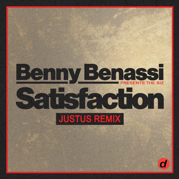 Benny Benassi & The Biz - Satisfaction (Justus Remix)