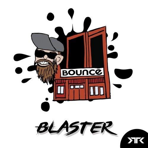 Blaster - Bounce