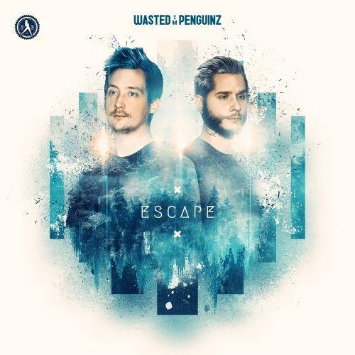 Wasted Penguinz - Escape (Extended Mix)