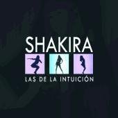 Shakira - Las De La Intuicion