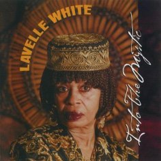 Lavelle White - Watch What You Do to Me