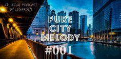 Legarden - PURE CITY MELODY #001