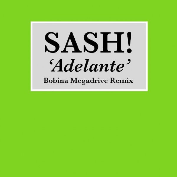 Sash! - Adelante (Bobina Radio Mix)