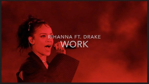 Rihanna & Drake - Work