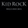 Kid Rock - Lowlife (Living the Highlife)