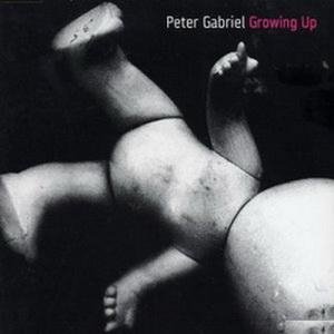 Peter Gabriel - Growing Up