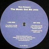 Bass Bumpers - The Music Got Me 2005