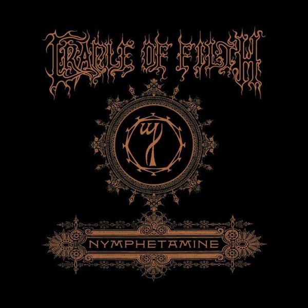 Cradle Of Filth - Nymphetamine (Overdose)