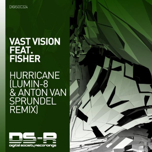 Vast Vision feat. Fisher - Hurricane (Lumin-8 & Anton van Sprundel Remix)