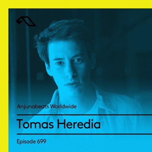 Tomas Heredia - Anjunabeats Worldwide 699