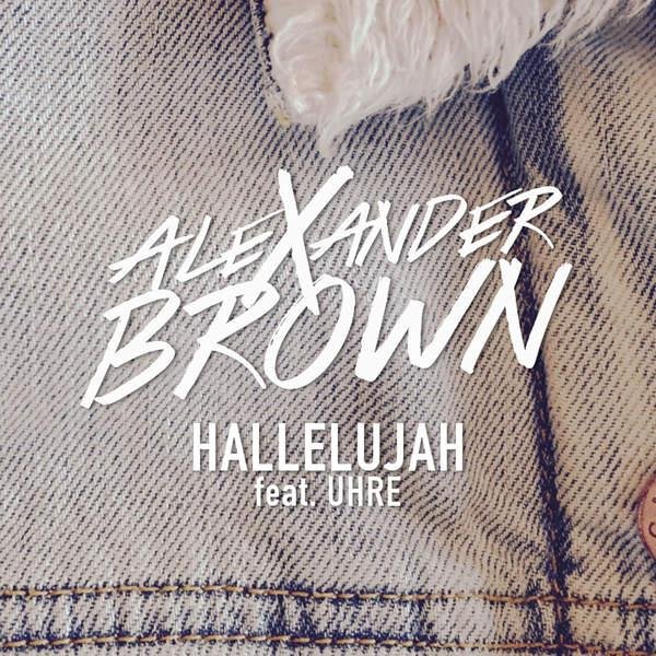 Alexander Brown - Hallelujah (feat. UHRE)