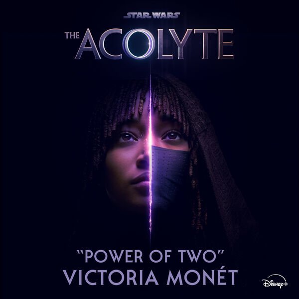 Victoria Monet - Power of Two (From "Star Wars: The Acolyte")
