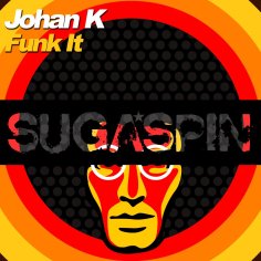 Johan K - Funk It (Original Mix)